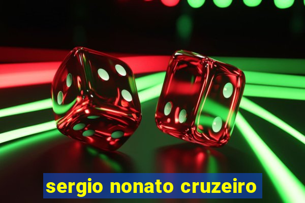 sergio nonato cruzeiro